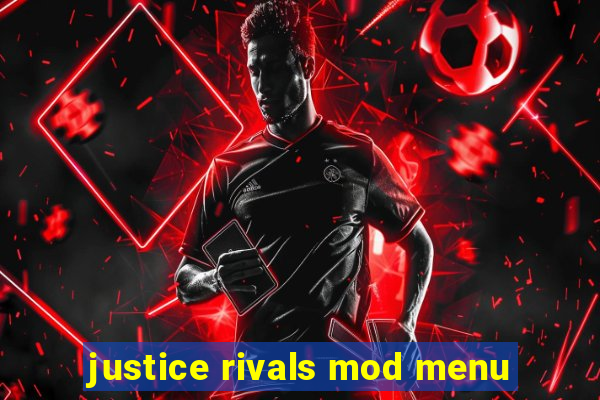 justice rivals mod menu